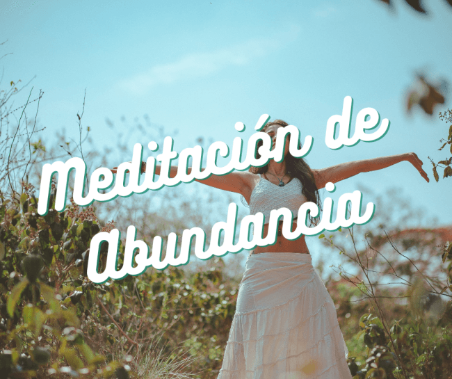 Meditación Para Vibrar en Abundancia