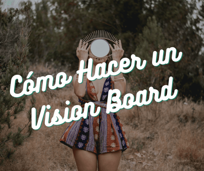Cómo Hacer un Vision Board