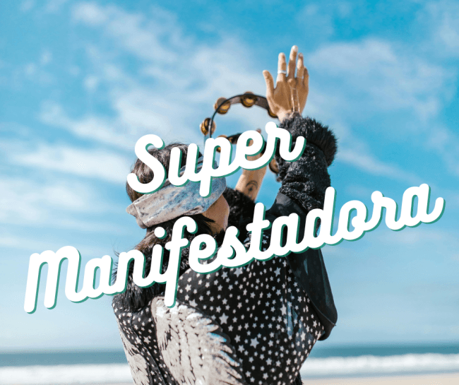 Super Manifestadora